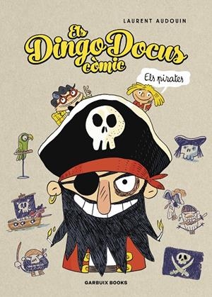 Els Dingo Docus - Els pirates | 9788419393456 | Audouin, Laurent | Llibreria online de Figueres i Empordà