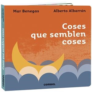 Coses que semblen coses | 9788491016403 | Benegas, Mar | Llibreria online de Figueres i Empordà