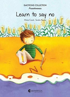 Emotions Collection (inglés) #07 (Assertiveness). Learn to say no | 9788484128847 | Canals Botines, Mireia | Llibreria online de Figueres i Empordà