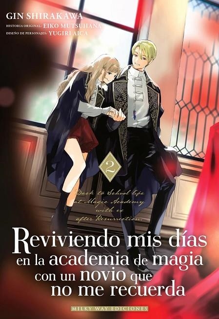REVIVIENDO MIS DÍAS EN LA ACADEMIA DE MAGIA CON UN NOVIO QUE NO ME RECUERDA #02 | 9791387831905 | Shirakawa, Gin / Mutsuhana, Eiko | Llibreria online de Figueres i Empordà