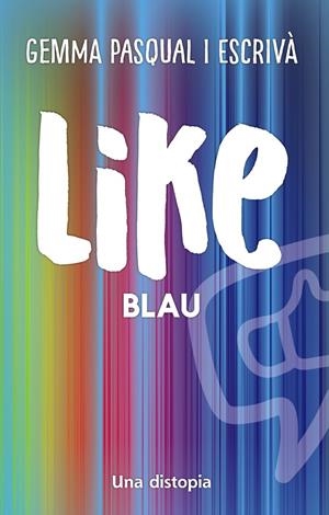 Like. Blau | 9788448951986 | Pasqual i Escrivà, Gemma | Librería online de Figueres / Empordà