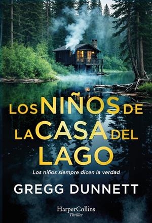Los niños de la casa del lago | 9788410642959 | Dunnett, Gregg | Librería online de Figueres / Empordà