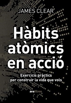Hàbits atòmics en acció | 9788411731904 | Clear, James | Librería online de Figueres / Empordà