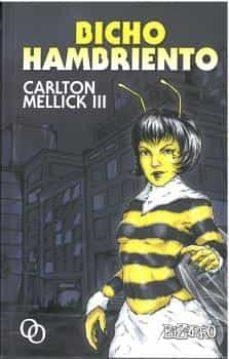 Bicho hambriento | 9788412604207 | Mellick III, Carlton | Librería online de Figueres / Empordà