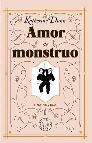 Amor de monstruo | 9788410025196 | Dunn, Katherine | Librería online de Figueres / Empordà