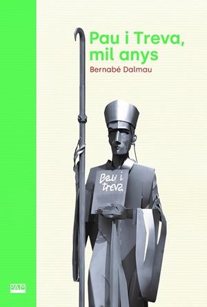 Pau i treva, mil anys | 9788491913900 | Dalmau, Bernabé | Llibreria online de Figueres i Empordà