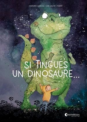 Si tingués un dinosaure... | 9788419565587 | Santacana Gibert, Margarida | Llibreria online de Figueres i Empordà