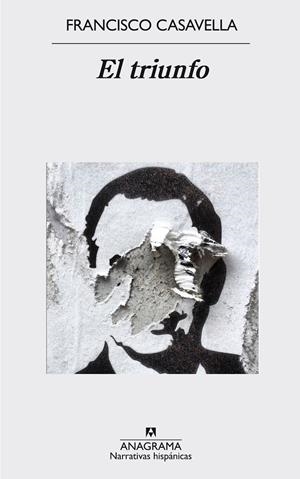 El triunfo | 9788433998354 | Casavella, Francisco | Llibreria online de Figueres i Empordà