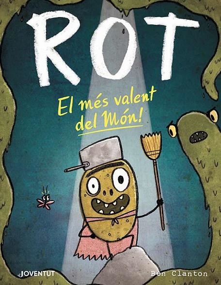 Rot, el més valent del món! | 9788426147882 | Clanton, Ben | Llibreria online de Figueres i Empordà