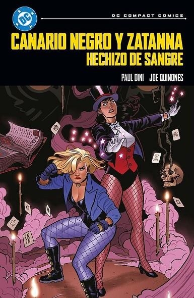DC COMPACT. CANARIO NEGRO Y ZATANNA: HECHIZO DE SANGRE | 9791370133757 | Dini, Paul/Quiñones, Joe | Librería online de Figueres / Empordà