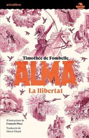 Alma III. La llibertat | 9788410302532 | de Fombelle, Timothée | Llibreria online de Figueres i Empordà