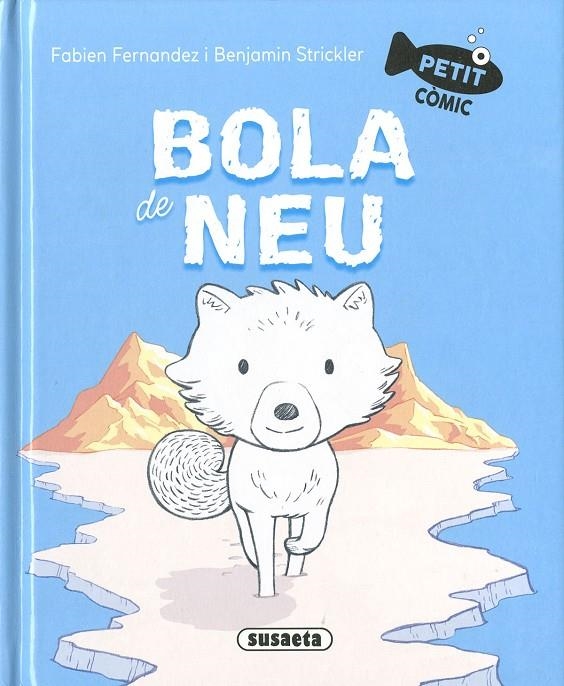Bola de neu | 9788411965309 | Fernandez, Fabien/Strickler, Benjamin | Llibreria online de Figueres i Empordà