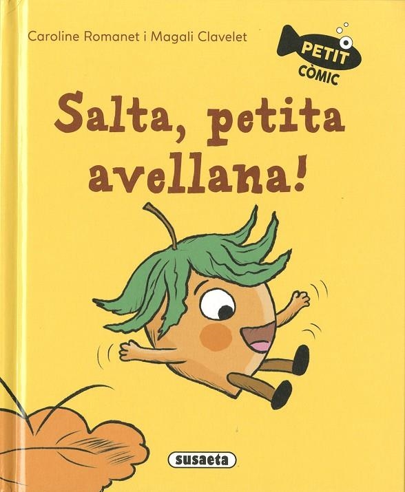 Salta, petita avellana! | 9788411965323 | Romanet, Caroline/Clavelet, Magali | Llibreria online de Figueres i Empordà