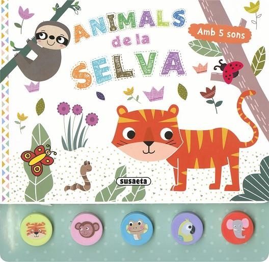 Animals de la selva | 9788467789768 | Susaeta Ediciones | Llibreria online de Figueres i Empordà