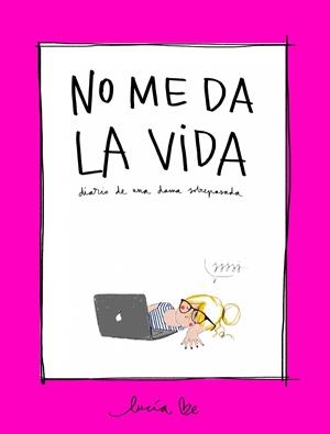 No me da la vida | 9788416890705 | Be, Lucía | Llibreria online de Figueres i Empordà