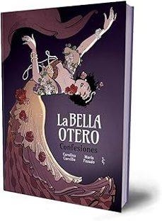 LA BELLA OTERO | 9791399113037 | Corvillo, Carolina | Llibreria online de Figueres i Empordà