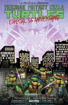 TMNT: LA PELICULA ORIGINAL. ESPECIAL 35 ANIVERSARIO | 9791387953126 | Eastman, Kevin / Laird, Peter | Llibreria online de Figueres i Empordà
