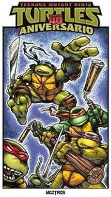 TEENAGE MUTANT NINJA TURTLES: ESPECIAL 40 ANIVERSARIO | 9788410463974 | Eastman, Kevin | Llibreria online de Figueres i Empordà