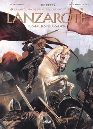 LA SABIDURÍA DE LOS MITOS # 06 LANZAROTE, EL CABALLERO DE LA CARRETA | 9791388029103 | Varis Autors | Llibreria online de Figueres i Empordà