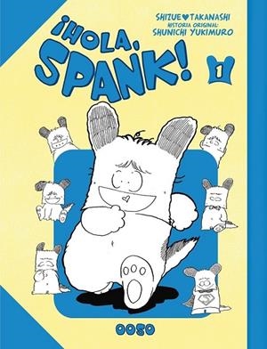 ¡Hola,Spank! #01 | 9788410032217 | Takanashi, Shizue/Yukimuro, Shunichi | Librería online de Figueres / Empordà