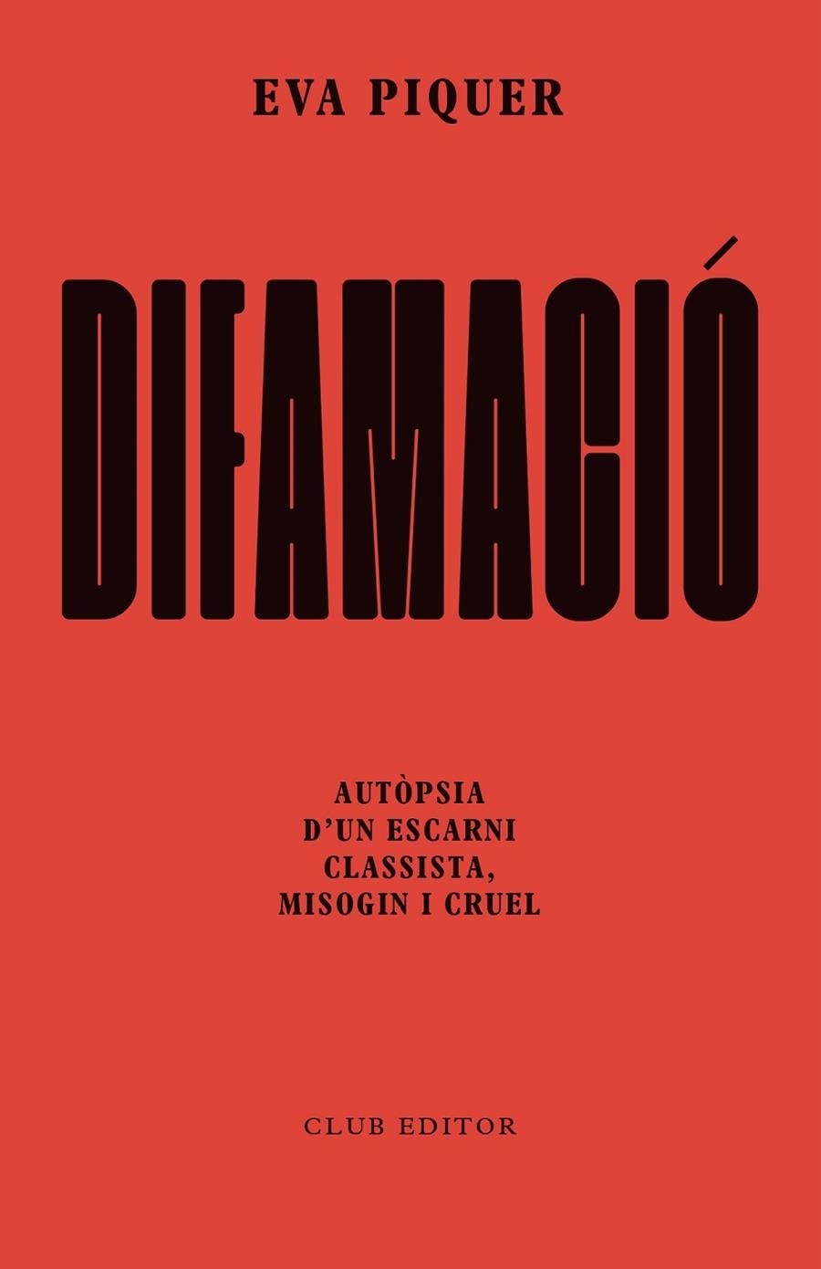 Difamació | 9788473294874 | Piquer, Eva | Librería online de Figueres / Empordà