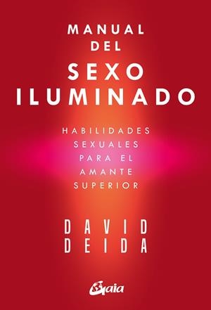 Manual del sexo iluminado | 9788411080873 | Deida, David | Llibreria online de Figueres i Empordà