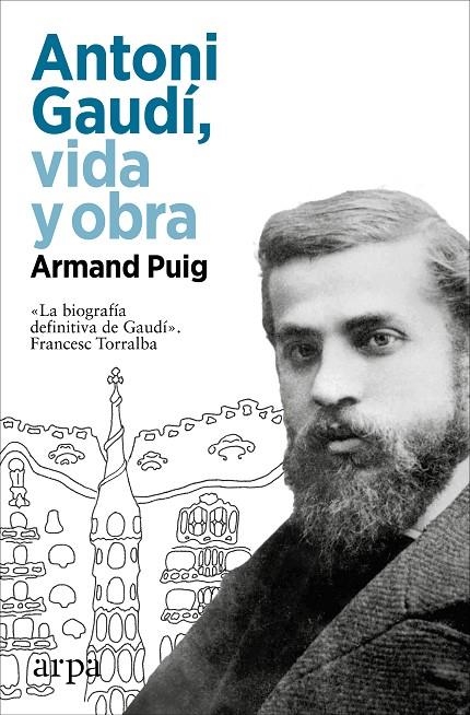 Antoni Gaudí, vida y obra | 9788410313217 | Armand Puig | Librería online de Figueres / Empordà