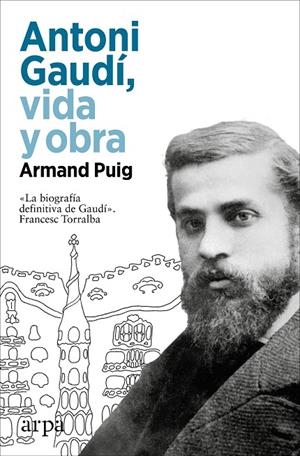 Antoni Gaudí, vida y obra | 9788410313217 | Armand Puig | Librería online de Figueres / Empordà
