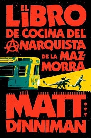El libro de cocina del anarquista de la mazmorra (Carl el Mazmorrero 3) | 9788410466166 | Dinniman, Matt | Librería online de Figueres / Empordà