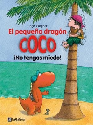 El pequeño dragón Coco: ¡No tengas miedo! | 9788424633516 | Siegner, Ingo | Llibreria online de Figueres i Empordà