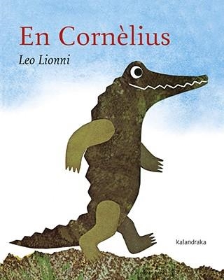 En Cornèlius | 9788416804665 | Lionni, Leo | Llibreria online de Figueres i Empordà