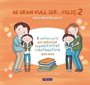 De gran vull ser... feliç 2 | 9788448853440 | Morato García, Anna | Llibreria online de Figueres i Empordà