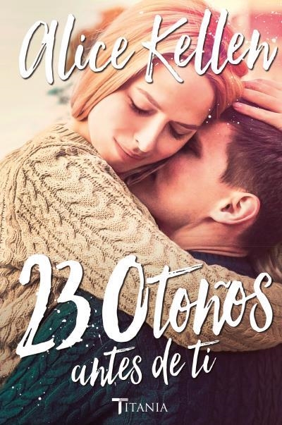 23 otoños antes de ti | 9788416327249 | Kellen, Alice | Librería online de Figueres / Empordà