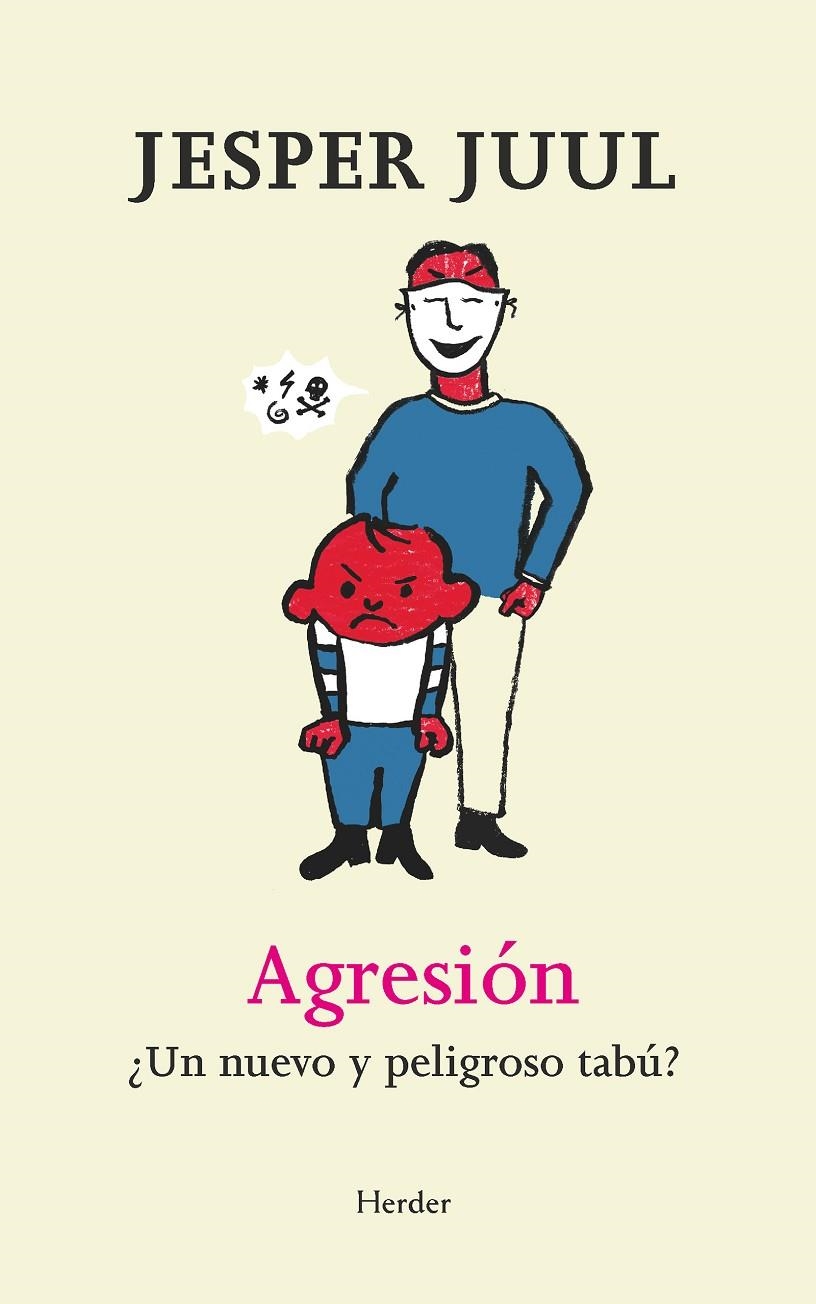 Agresión ¿Un nuevo y peligroso tabú? | 9788425433313 | Juul, Jesper | Llibreria online de Figueres i Empordà