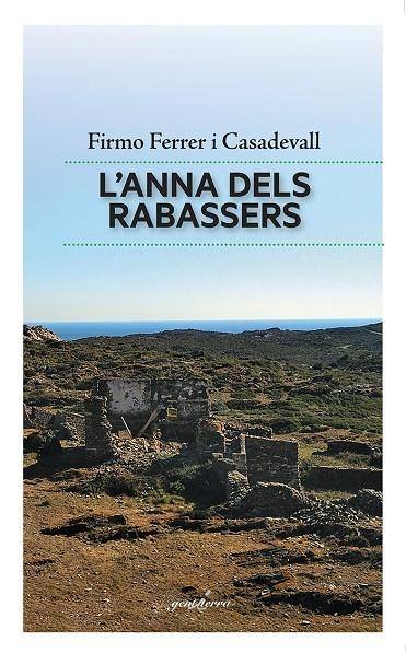 L'Anna dels rabassers | 9788494718885 | Ferrer i Casadevall, Firmo | Librería online de Figueres / Empordà