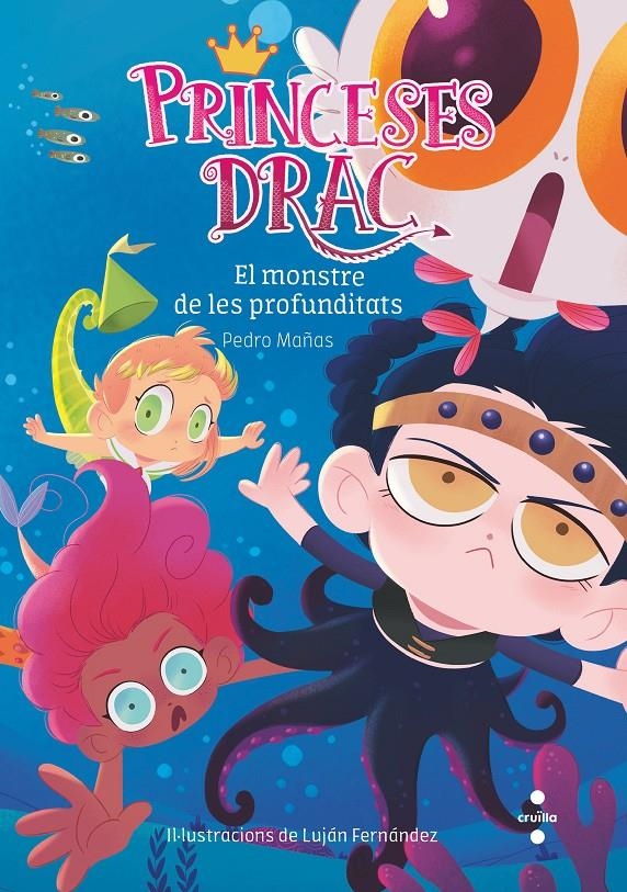 EL MONSTRE DE LES PROFUNDITATS (Princeses Drac #06) | 9788466144247 | Mañas Romero, Pedro | Llibreria online de Figueres i Empordà