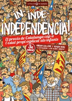 In, inde, independència! | 9788490341391 | Roig César, Roger/Pié Culleré, Míriam | Librería online de Figueres / Empordà