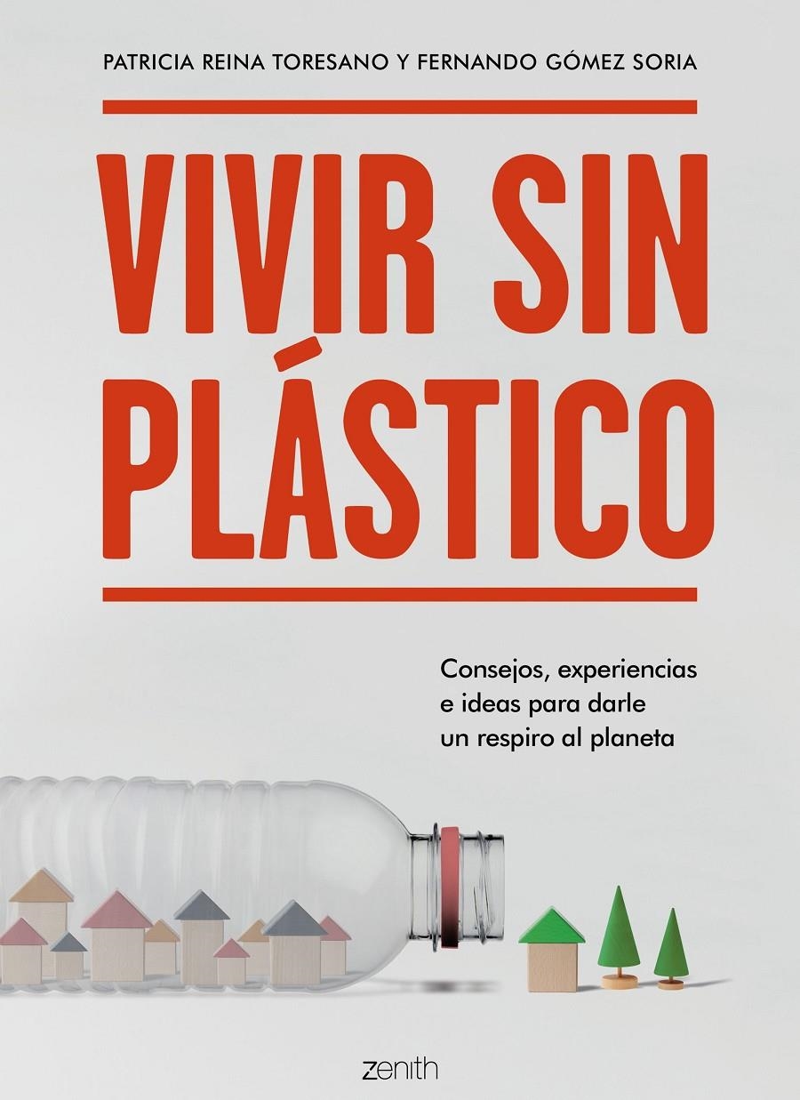 Vivir sin plástico | 9788408206026 | Reina Toresano, Patricia/Gómez Soria, Fernando | Librería online de Figueres / Empordà