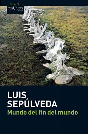 Mundo del fin del mundo | 9788483835418 | Sepúlveda, Luis | Llibreria online de Figueres i Empordà