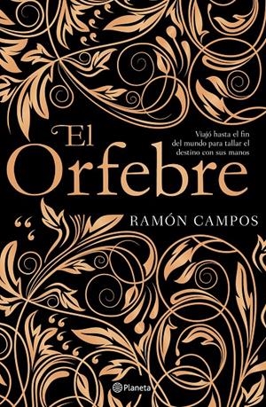 El orfebre | 9788408201533 | Campos, Ramón | Librería online de Figueres / Empordà