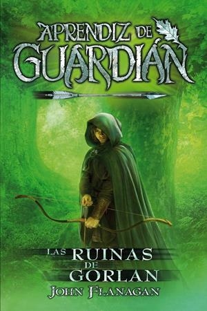 Aprendiz de Guardián #01. Las Ruinas de Gorlan | 9788416387847 | Flanagan, John | Llibreria online de Figueres i Empordà
