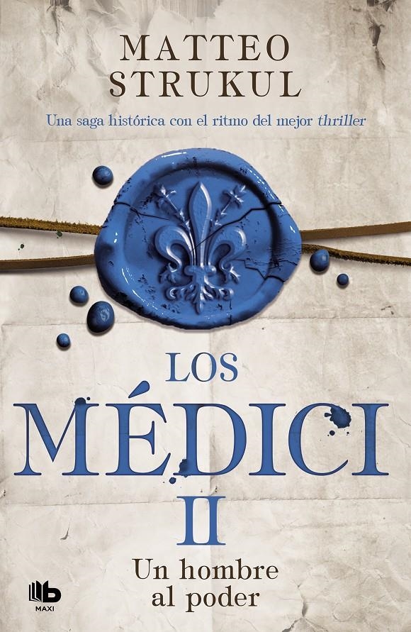 Los Médici. Un hombre al poder (Los Médici #02) | 9788490708729 | Strukul, Matteo | Librería online de Figueres / Empordà