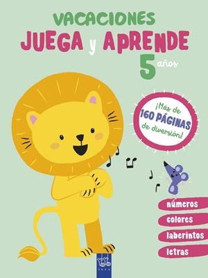 Vacaciones. Juega y aprende. 5 años | 9788408206071 | YOYO | Librería online de Figueres / Empordà