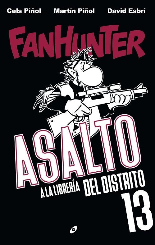 ASALTO A LA LIBRERÍA DEL DISTRITO 13 | 9788417507329 | Piñol, Cels | Llibreria online de Figueres i Empordà