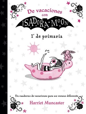 De vacaciones con Isadora Moon (1º de Primaria) (Isadora Moon) | 9788420434346 | Muncaster, Harriet | Librería online de Figueres / Empordà