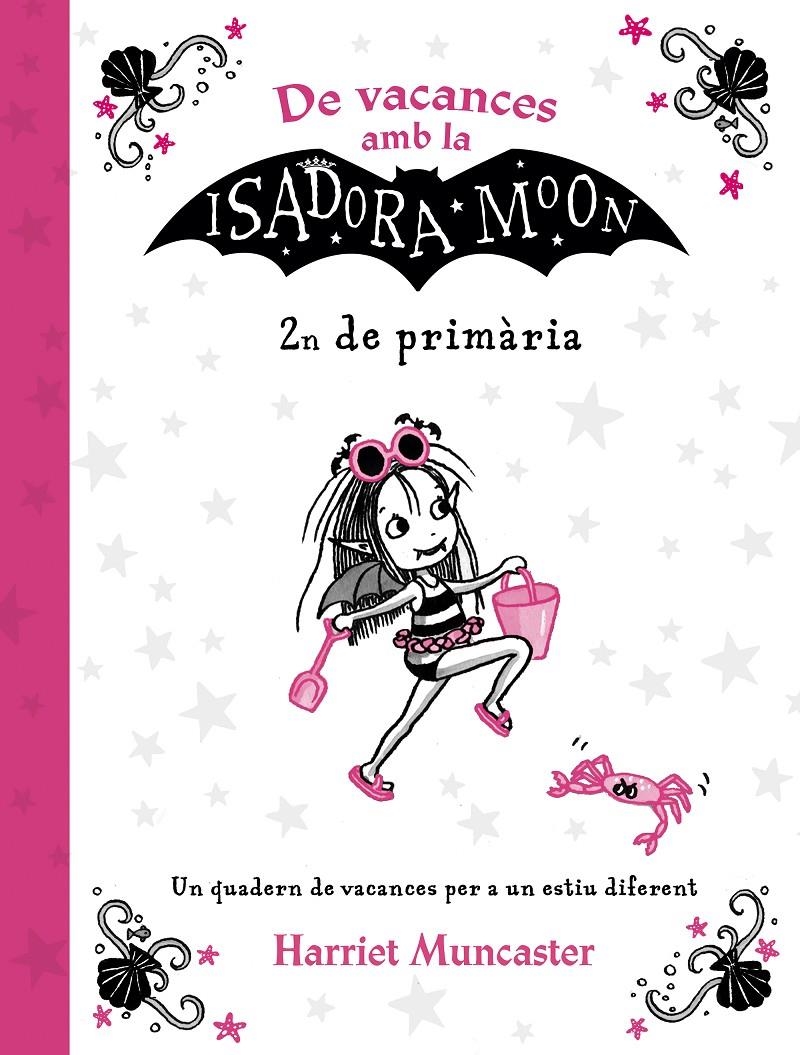 De vacances amb la Isadora Moon (2n de Primària) (La Isadora Moon) | 9788420434544 | Muncaster, Harriet | Librería online de Figueres / Empordà