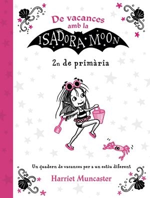 De vacances amb la Isadora Moon (2n de Primària) (La Isadora Moon) | 9788420434544 | Muncaster, Harriet | Librería online de Figueres / Empordà