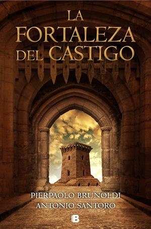 La fortaleza del castigo | 9788466665803 | Brunoldi, Pierpaolo/Santoro, Antonio | Llibreria online de Figueres i Empordà