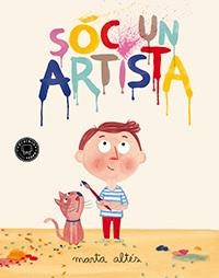 Sóc un artista | 9788494224775 | Altés, Marta | Llibreria online de Figueres i Empordà