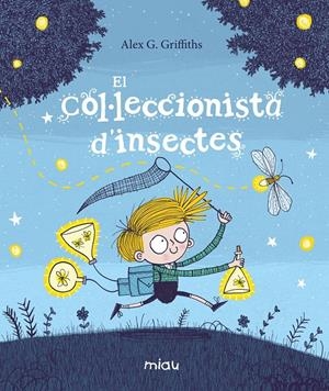 El col·leccionista d’insectes | 9788417272715 | G. Griffiths, Alex | Llibreria online de Figueres i Empordà